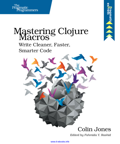 Mastering Clojure Macros: Write Cleaner, Faster, Smarter Code