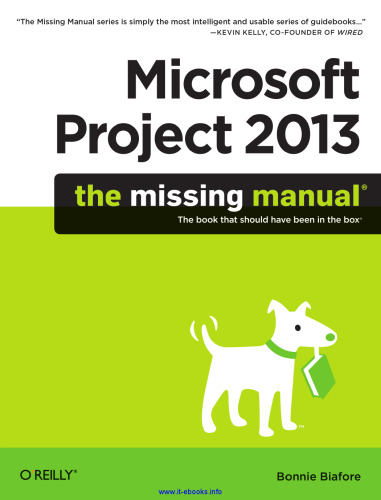 Microsoft Project 2013: The Missing Manual
