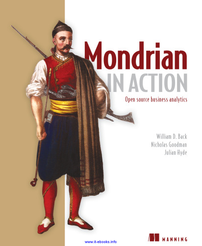 Mondrian in Action: Open source business analytics