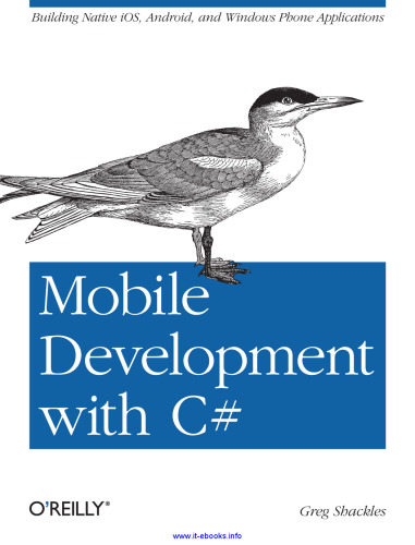 Mobile Development with C#: Building Native iOS, Android, and Windows Phone Applications