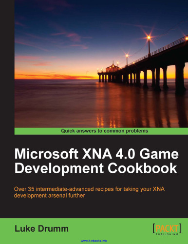 Microsoft XNA 4.0 Game Development Cookbook