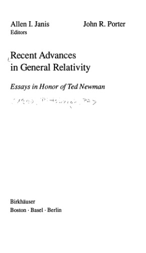 Recent advances in general relativity: essays in honor of Ted Newman