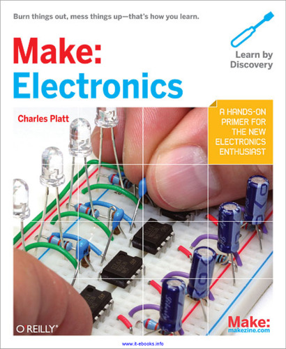 Make: Electronics: Learning Through Discovery