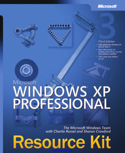 Microsoft Windows XP Professional, 3rd Edition: Resource Kit