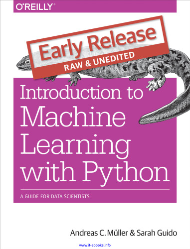Introduction to Machine Learning with Python: A Guide for Data Scientists