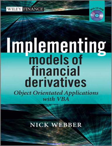Implementing Models of Financial Derivatives: Object Oriented Applications with VBA