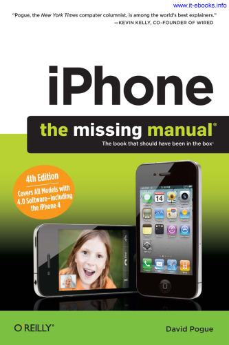 iPhone: The Missing Manual, 4th Edition: Covers iPhone 4 & All Other Models with iOS 4 Software