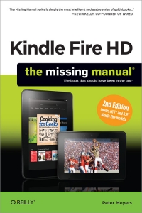 Kindle Fire HD: The Missing Manual, 2nd Edition: The book that should have been in the box