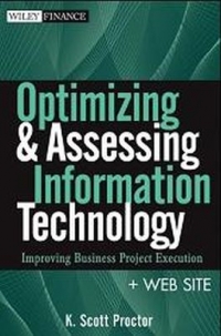 Optimizing and Accessing Information Technology: Improving Business Project Execution