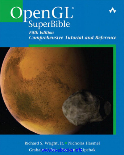 OpenGL SuperBible, 5th Edition: Comprehensive Tutorial and Reference