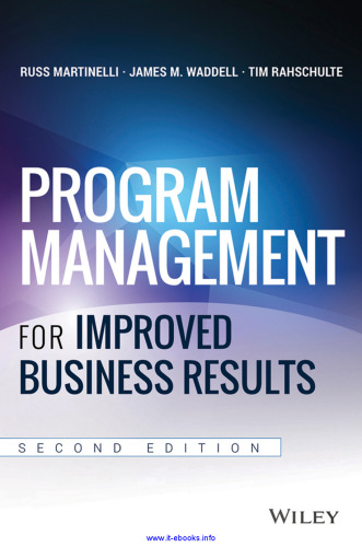 Program Management for Improved Business Results, 2nd Edition
