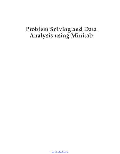 Problem Solving and Data Analysis Using Minitab: A Clear and Easy Guide to Six Sigma Methodology