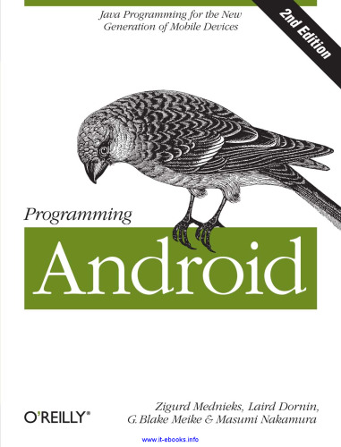 Programming Android, 2nd Edition: Java Programming for the New Generation of Mobile Devices