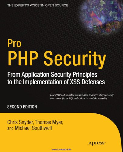 Pro PHP Security, 2nd Edition: From Application Security Principles to the Implementation of XSS Defenses
