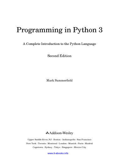 Programming in Python 3, 2nd Edition: A Complete Introduction to the Python Language
