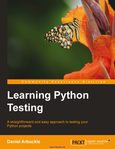 Learning Python Testing: A straightforward and easy approach to testing your Python projects