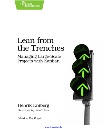 Lean from the Trenches: Managing Large-Scale Projects with Kanban