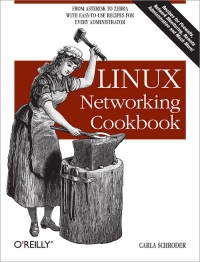 Linux Networking Cookbook: From Asterisk to Zebra with Easy-to-Use Recipes