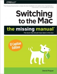 Switching to the Mac: The Missing Manual, El Capitan Edition: The book that should have been in the box