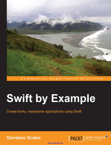 Swift by Example: Create funky, impressive applications using Swift