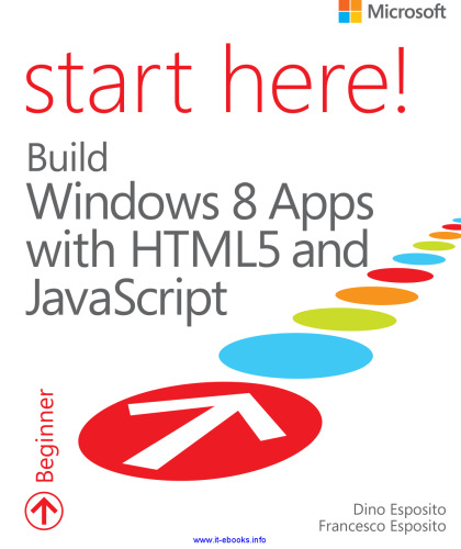 Start Here! Build Windows 8 Apps with HTML5 and JavaScript