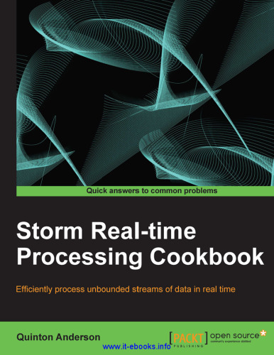 Storm Real-time Processing Cookbook: Java developers can expand into real-time data processing with this fantastic guide to Storm. Using a cookbook approach with lots of practical recipes, it’s the user-friendly way to learn how to pro