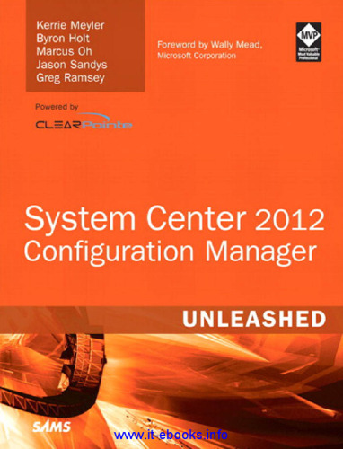 System Center 2012 Configuration Manager (SCCM) Unleashed