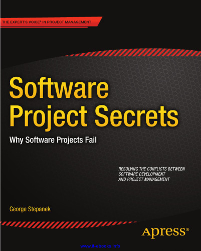 Software Projects Secrets: Why Projects Fail