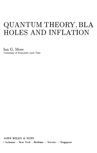 Quantum theory, black holes, and inflation