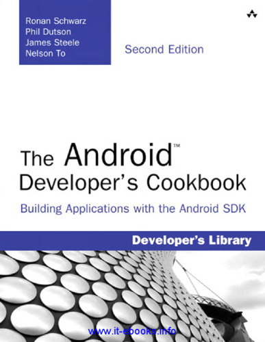 The Android Developer's Cookbook, 2nd Edition: Building Applications with the Android SDK