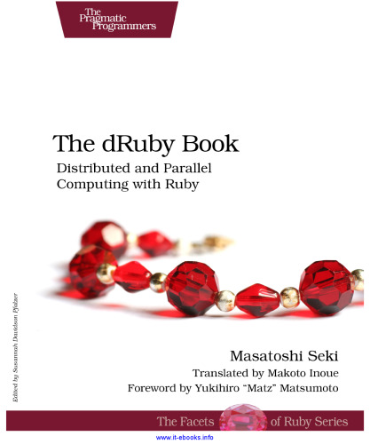 The dRuby Book: Distributed and Parallel Computing with Ruby