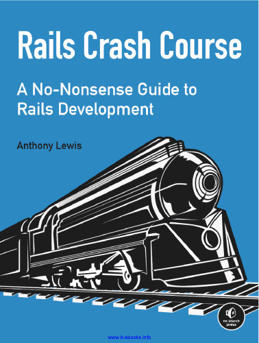 Rails Crash Course: A No-Nonsense Guide to Rails Development