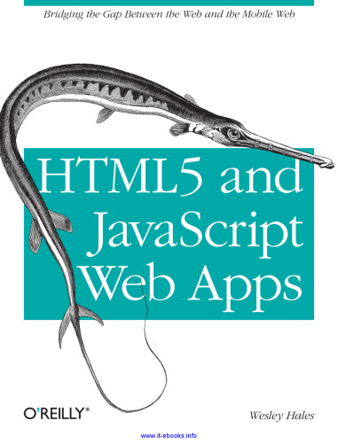 HTML5 and JavaScript Web Apps: Building Apps for the Open Web