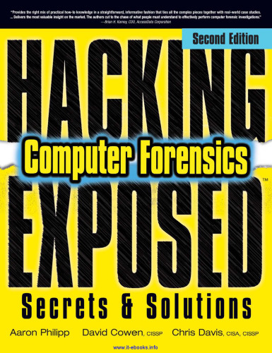 Hacking Exposed Computer Forensics, 2nd Edition: Computer Forensics Secrets and Solutions
