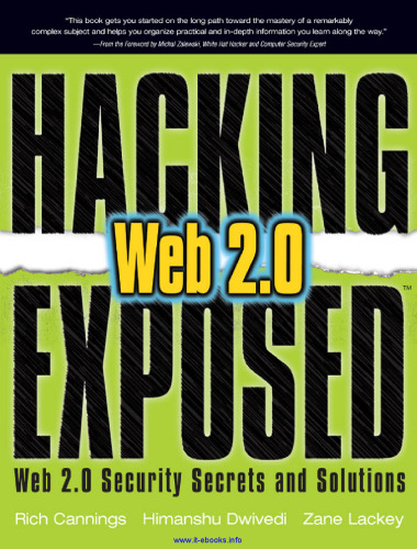 Hacking Exposed Web 2.0: Web 2.0 Security Secrets and Solutions