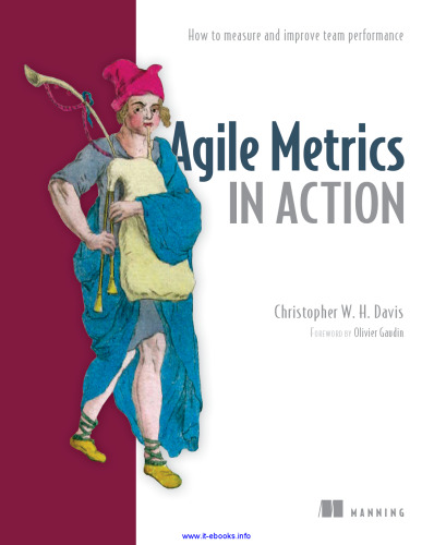 Agile Metrics in Action: How to measure and improve team performance
