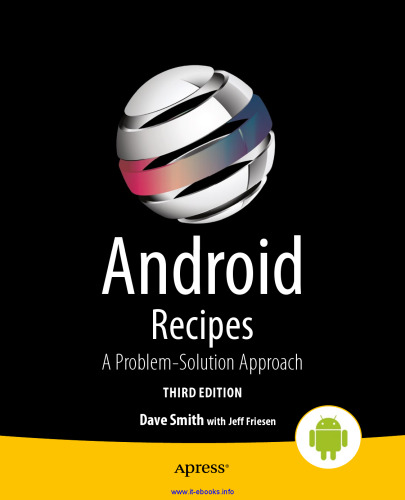 Android Recipes, 3rd Edition: A Problem-Solution Approach