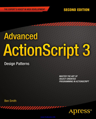 Advanced ActionScript 3, 2nd Edition: Design Patterns