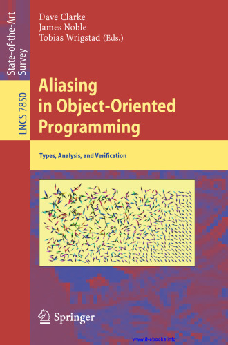 Aliasing in Object-Oriented Programming: Types, Analysis, and Verification