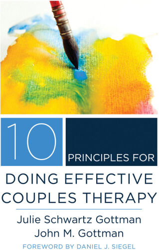 10 Principles for Doing Effective Couples Therapy