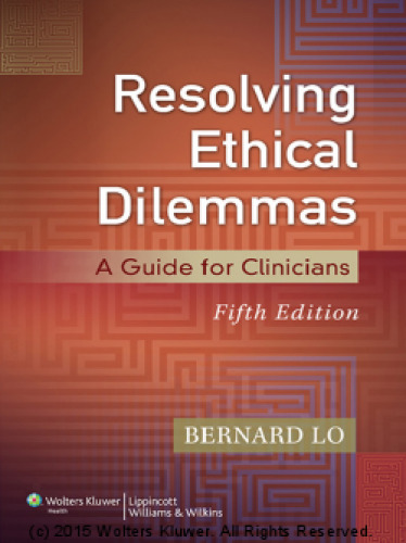 Resolving Ethical Dilemmas: A Guide for Clinicians
