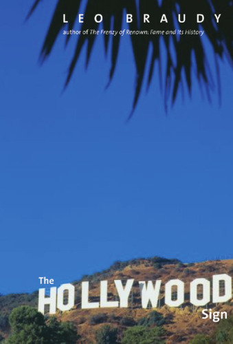 The Hollywood Sign: Fantasy and Reality of an American Icon