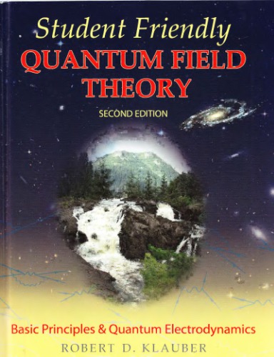 Student Friendly Quantum Field Theory Second Edition