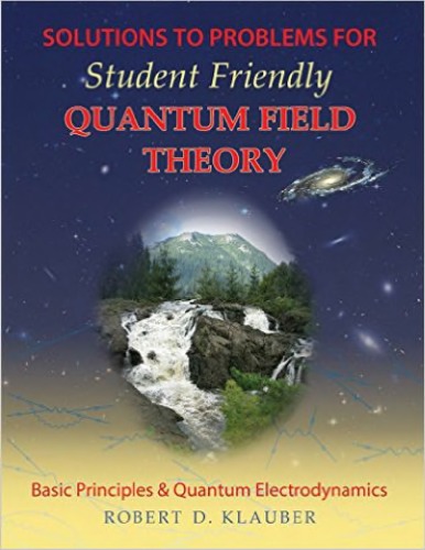 Solutions To Problems For Student Friendly Quantum Field Theory