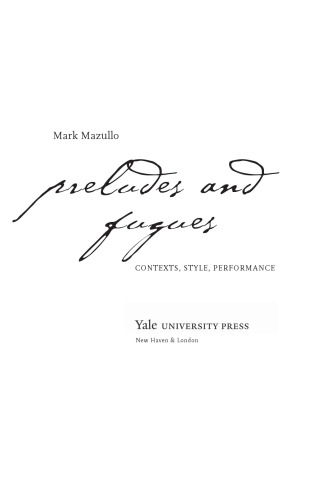 Shostakovich’s Preludes and Fugues: Contexts, Style, Performance