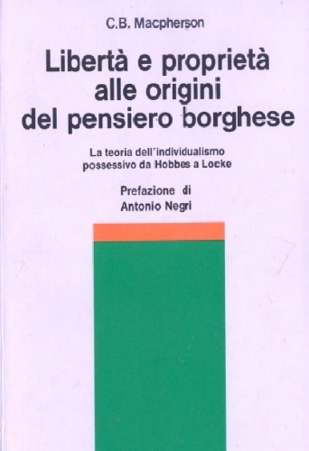 Libertà e proprietà alle origini del pensiero borghese
