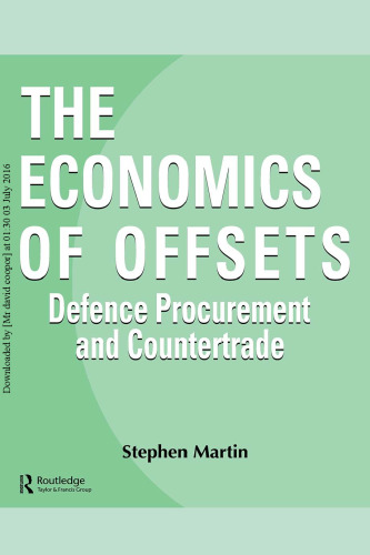 The Economics of Offsets: Defence Procurement and Coutertrade