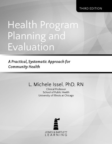 Health Program Planning And Evaluation: A Practical, Systematic Approach for Community Health