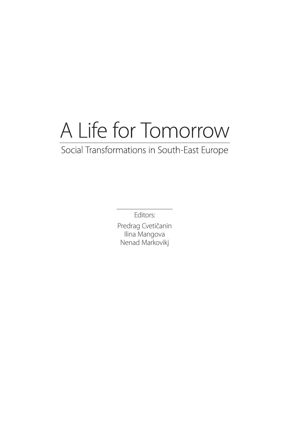 A life for Tomorrow: social transformations in South-East Europe