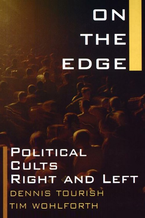 On the Edge: Political Cults Right and Left